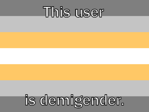 This user is demigender.