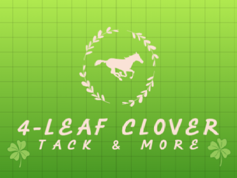 OPEN!  4-Leaf Clover Tack & More Shop
