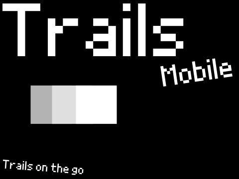 Trails Mobile [Something Satisfying]