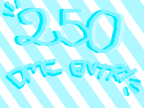 +250 DMC Entry !!!