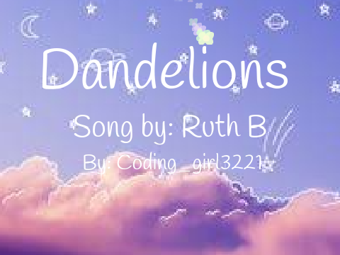 Dandelions ~ Lyrics