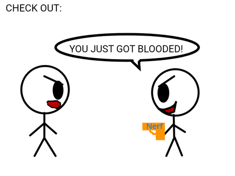 YOU JUST GOT BLOODED!