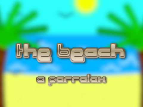 The Beach ~ a Parallax 