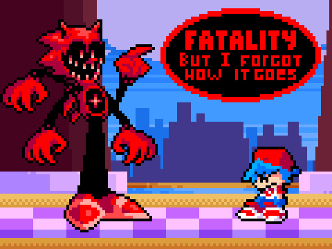 fatality but I forgot how it goes