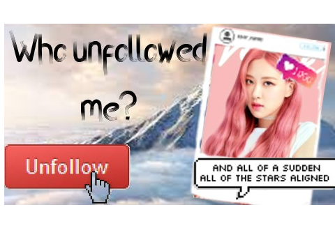 Find Out Who Unfollowed You!