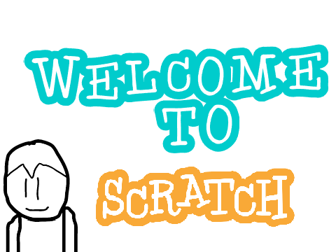 Brogans Welcome to Scratch!