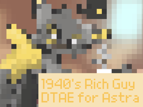 1940’s Rich Guy DTAE for @Breadmaster_Adder !!