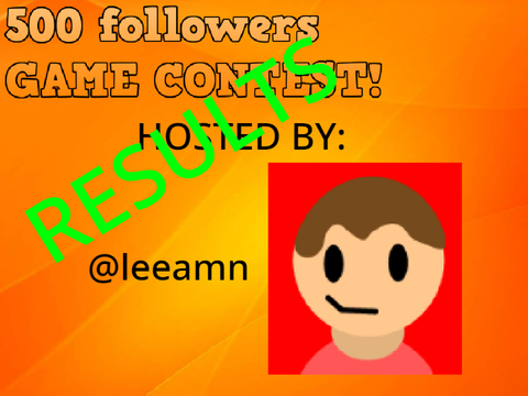 ⭐[RESULTS] 500 FOLLOWERS GAME CONTEST⭐