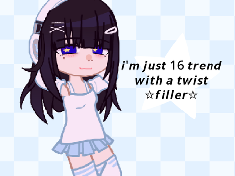 ☆ i'm just 16 // original twist (?)