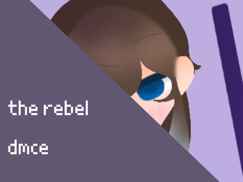 the rebel - dmce (REUPLOAD)