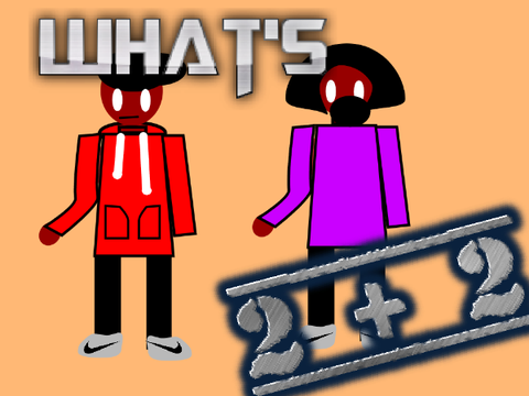Whats two + two? #animations
