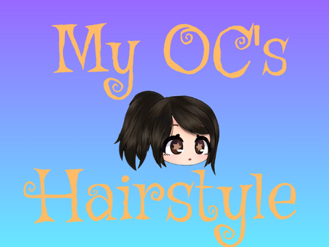 My OC's Hairstyle  remix