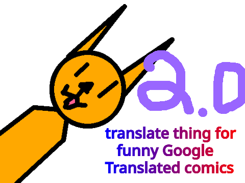 translate thing for funny Google Translated comics remix