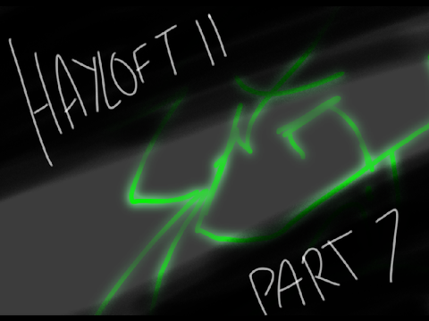 hayloft II // 7