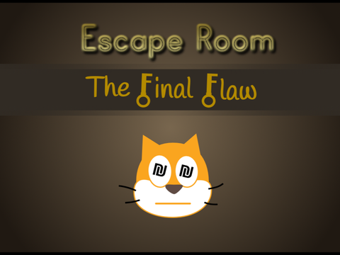 ₪ EscΔpe room - The Final Flaw ₪
