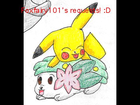 Foxfairy101's requests!