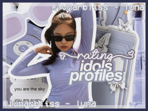 ꩜ rating ♡ idols ╮profiles ⏰ ____ ⌕ ❕