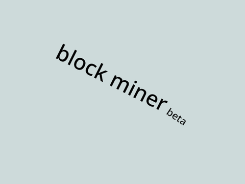 block miner {BETA}