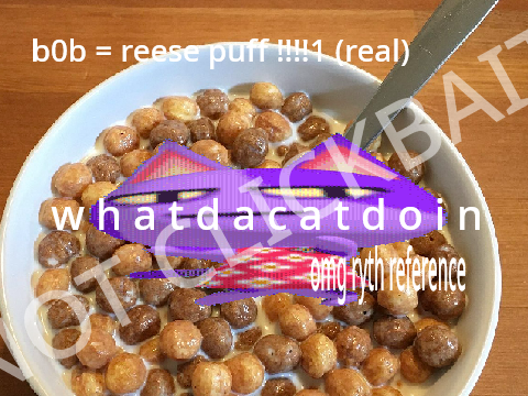 No one's around to eat reese's puffs.
