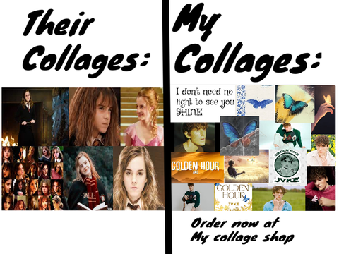 Their Collages VS My Collages
