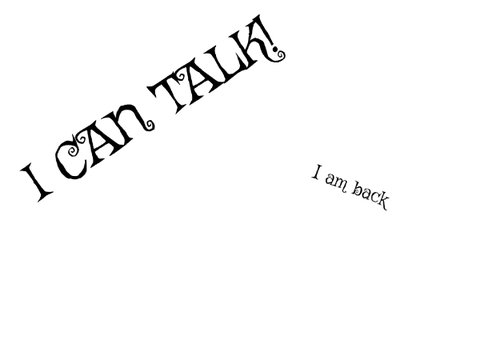I CAN TALK!