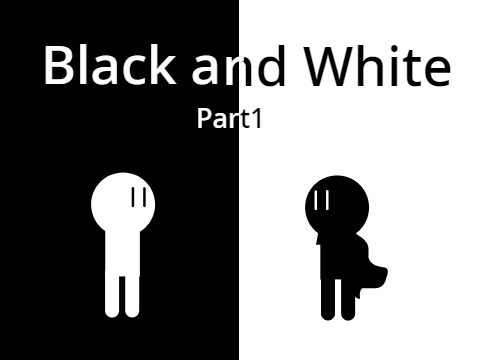 Black and white Part 1