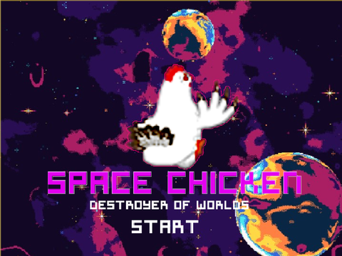 Space Chicken - Destroyer of Worlds
