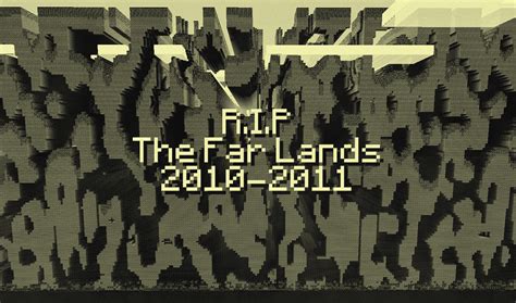 R.I.P Far-Lands