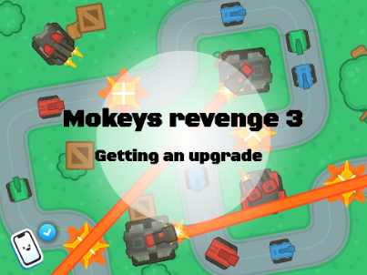 mokeys revenge 3: getting an upgrade