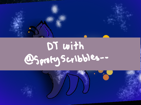 DT with @SprufyScribbles--