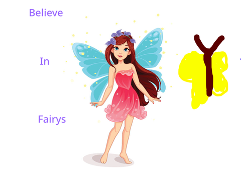 Believe in fairys