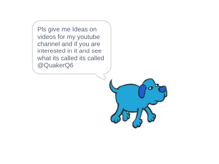 The unspoken of doggo that needs ideas