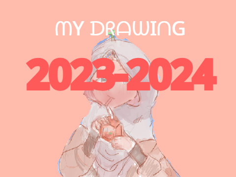 My drawing from 2023 - 2024