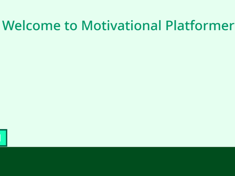 Motivational Platformer+
