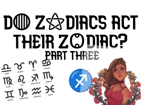 d◍ z⚝diacs act their z˙Ⱉ˙diac? part three
