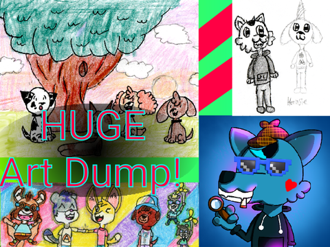 {... HUGE Art Dump! ...}