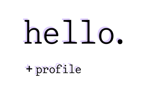 Hello! + profile