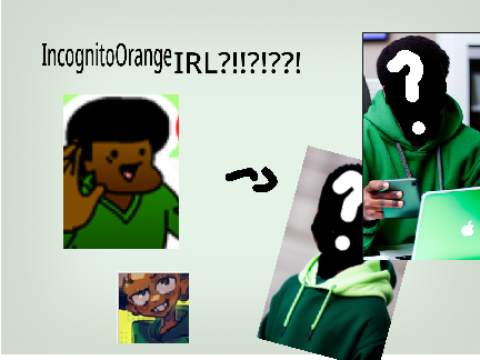 IncognitoOrange irl