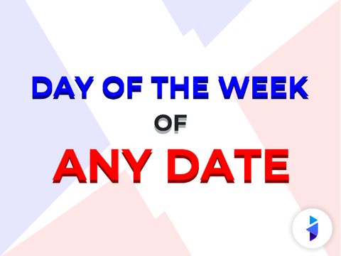 Day of the Week of Any Date (Doomsday Algorithm)