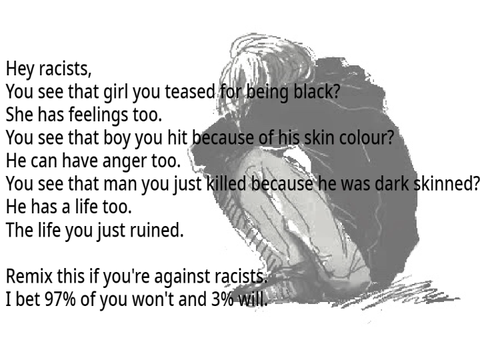 Stop Racism! Remix if you want to help!  remix