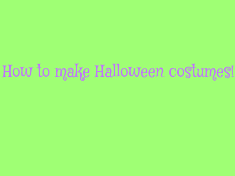 Halloween costume how to!