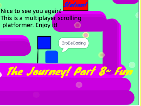 The Journey! || Part 8~ Fun || A multiplayer scrolling platformer 