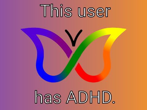 This user has ADHD. remix