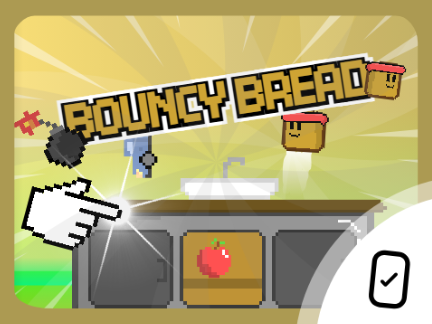 ⚔️Bouncy BREAD! v2 ⚔️ [COLLAB] || #games #all #art