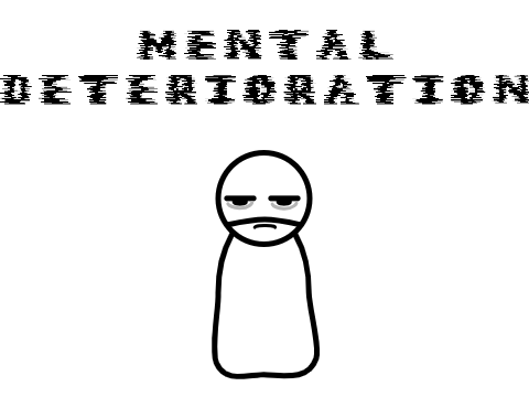 I am mentally diterisouatred