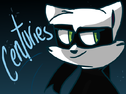 ;:Centuries:; remix