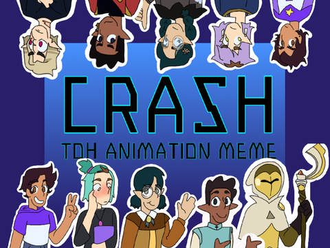 - crash - (#TOH animation meme)