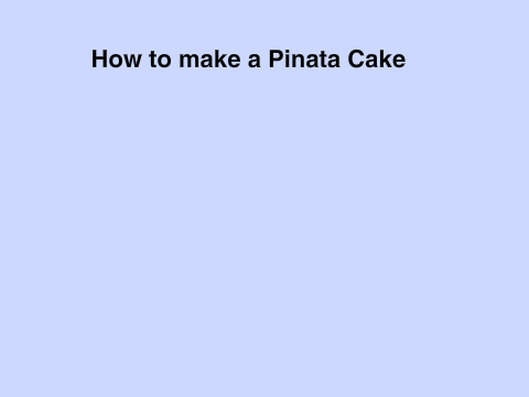 How to make a Pinata Cake
