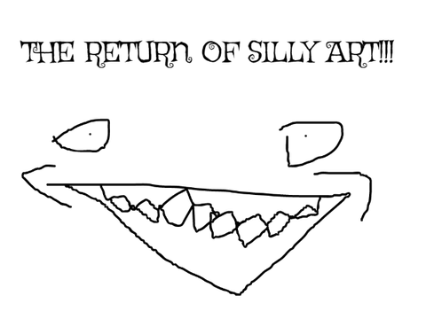 The return of Silly art.