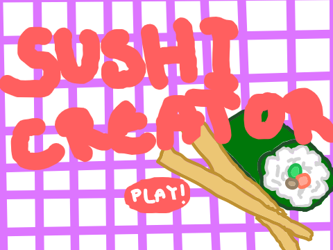 Sushi Creator!